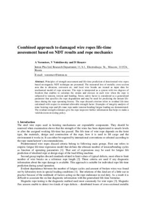 Combined approach to damaged wire ropes life-time assessment based on NDT results and rope mechanics. — A. Vorontsov, V. Volokhovsky, D. Slesarev.