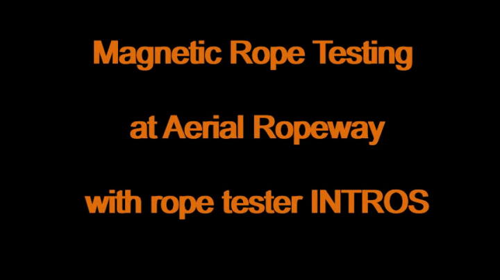Magnetic Rope Testing at Aerial Ropeway with rope tester INTROS