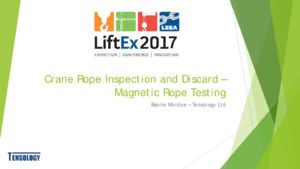 Crane Rope Inspection and Discard - Magnetic Rope Testing. — Barrie Mordue (Tensology Ltd.)